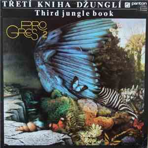 Progres 2 - Třetí Kniha Džunglí - Third Jungle Book