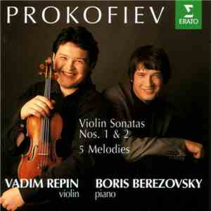 Prokofiev - Vadim Repin / Boris Berezovsky - Violin Sonatas Nos. 1 & 2 / 5 ...