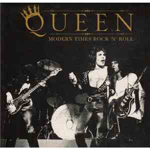 Queen - Modern Times Rock 'N' Roll