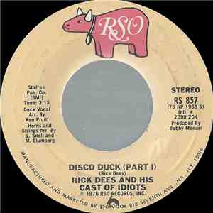Rick Dees And His Cast Of Idiots - Disco Duck