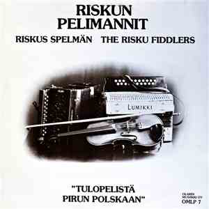 Riskun Pelimannit - Tulopelistä Pirun Polskaan