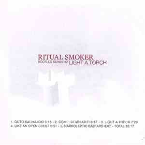 Ritual Smoker - Light A Torch
