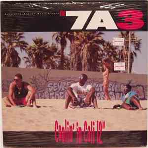 The 7A3 - Coolin' In Cali / That's How We're Livin' / Groovin'