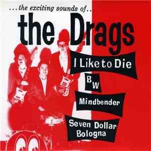 The Drags - I Like To Die