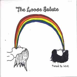 The Loose Salute - Tuned To Love