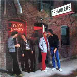 The Tremblers - Twice Nightly