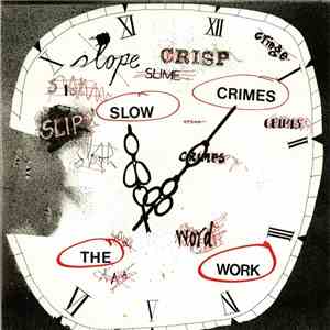The Work - Slow Crimes