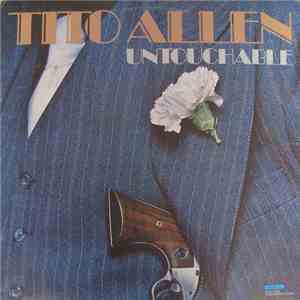 Tito Allen - Untouchable