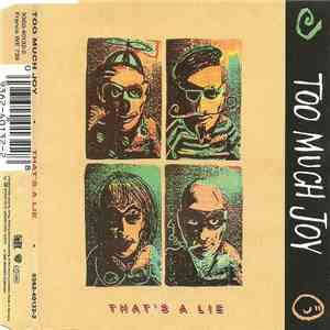 Too Much Joy - That's A Lie