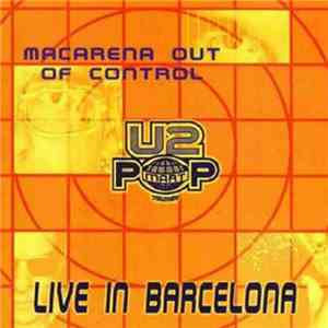 U2 - Macarena Out Of Control