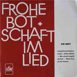 Various - In Des Christen Heimatlande / Meine Hände / Wie Schnell Vergeht D ...