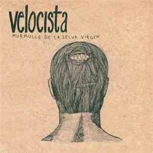 Velocista - Murmullo De La Selva Virgen