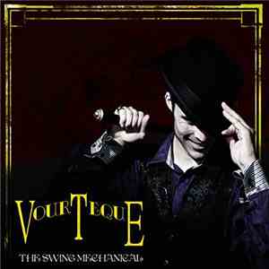Vourteque - The Swing Mechanical