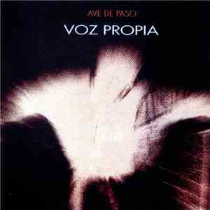 Voz Propia - Ave De Paso