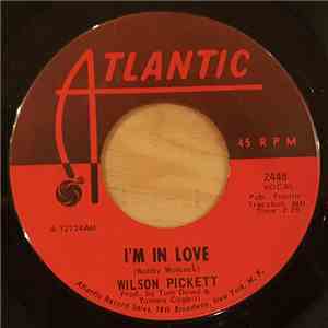 Wilson Pickett - I'm In Love / Stag-O-Lee