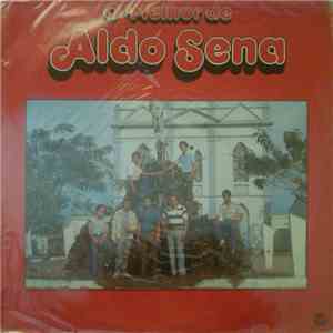 Aldo Sena - O Melhor De Aldo Sena