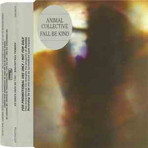 Animal Collective - Fall Be Kind