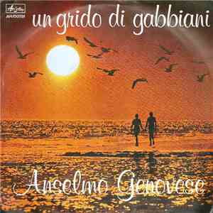 Anselmo Genovese - Un Grido Di Gabbiani