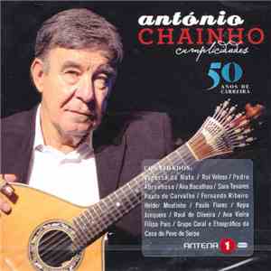 António Chainho - Cumplicidades - 50 Anos de Carreira