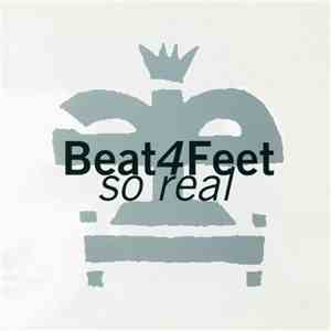 Beat 4 Feet - So Real