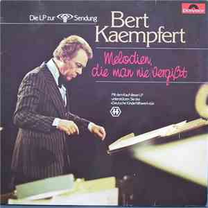 Bert Kaempfert - Melodien, Die Man Nie Vergißt