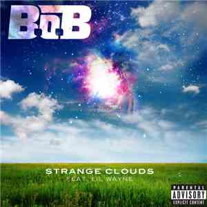 B.O.B Feat. Lil Wayne - Strange Clouds