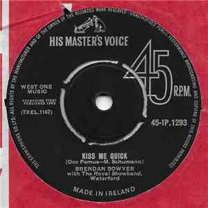 Brendan Bowyer, The Royal Showband Waterford - Kiss Me Quick