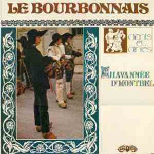 Chavannée De Montbel - Le Bourbonnais Chants Et Danses
