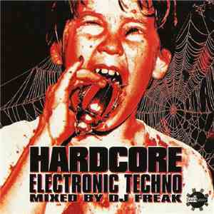 DJ Freak - Hardcore Electronic Techno