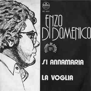 Enzo Di Domenico - Si Annamaria / La Voglia