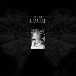 Ether - Sick Light