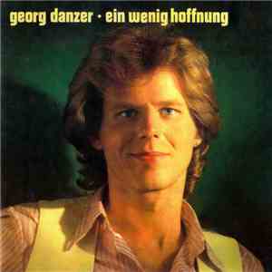 Georg Danzer - Ein Wenig Hoffnung