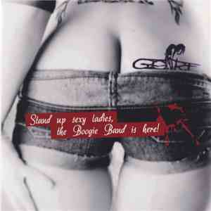 G.O.R.E - Stand Up Sexy Ladies, The Boogie Band Is Here!