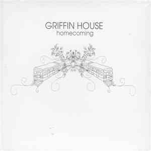 Griffin House - Homecoming