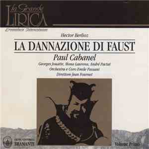 Hector Berlioz - Berlioz - La Dannazione Di Faust - Cabanel (Volume Primo)