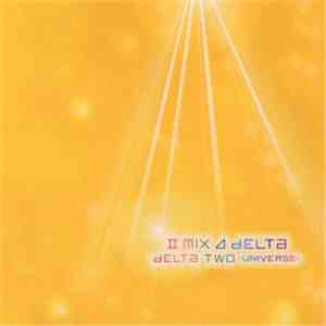 II Mix⊿Delta - Delta Two -Universe-