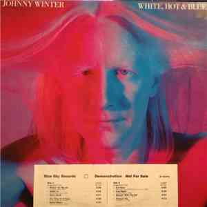 Johnny Winter - White, Hot & Blue