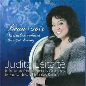 Judita Leitaitė Ir Šv. Kristoforo Kamerinis Orkestras - Beau Soir = Nuostab ...