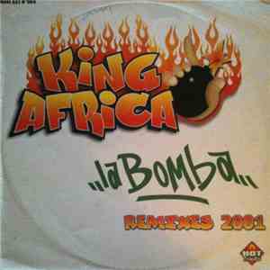 King Africa - La Bomba Remixes 2001