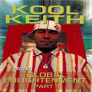 Kool Keith - Global Enlightenment, Part 1