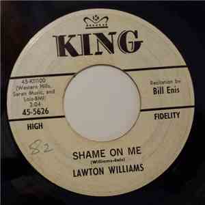 Lawton Williams - Shame On Me