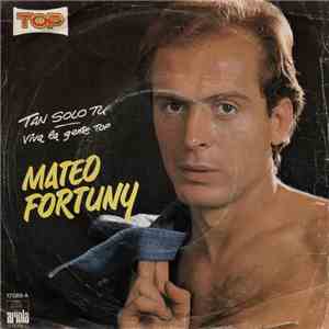 Mateo Fortuny - Tan Solo Tu / Viva La Gente Top
