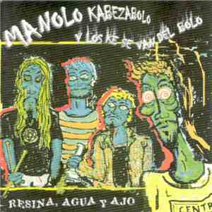 M.K.B. y los ke se Van del Bolo - Resina, Agua y Ajo