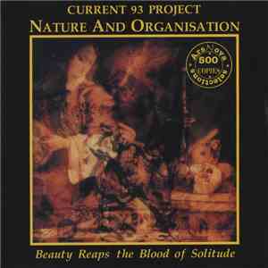 Nature And Organisation - Beauty Reaps The Blood Of Solitude