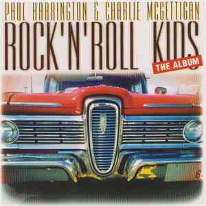 Paul Harrington & Charlie McGettigan - Rock 'N' Roll Kids, The Album
