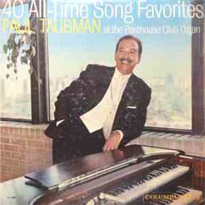 Paul Taubman - 40 All-Time Song Favorites
