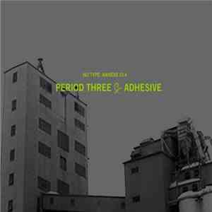 Period Three - Adhesive