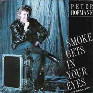 Peter Hofmann - Smoke Gets In Your Eyes