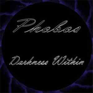 Phobos  - Darkness Within