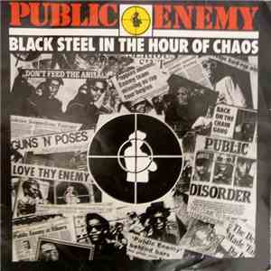 Public Enemy - Black Steel In The Hour Of Chaos